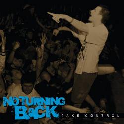 No Turning Back : Take Control